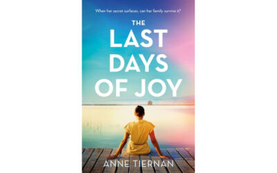 THE LAST DAYS OF JOY by Anne Tiernan