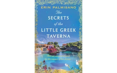 THE SECRETS OF THE LITTLE GREEK TAVERNA                          by Erin Palmisano