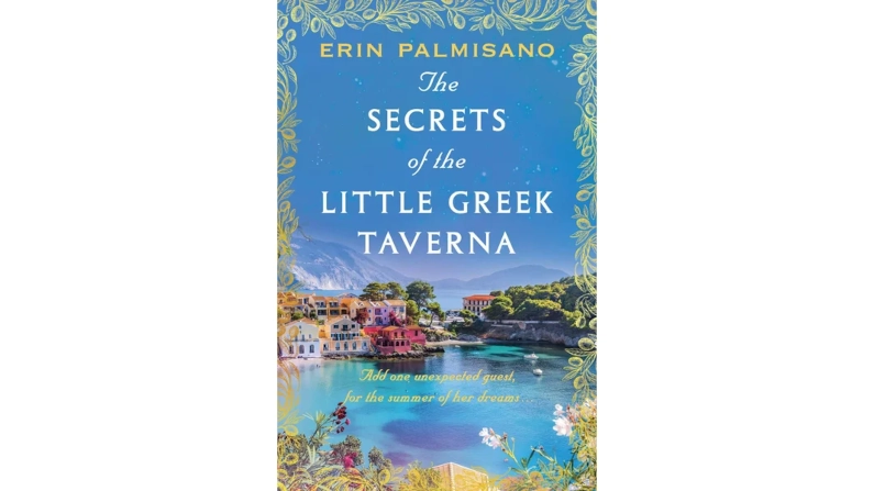 THE SECRETS OF THE LITTLE GREEK TAVERNA by Erin Palmisano