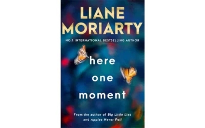 HERE ONE MOMENT by Liane Moriarty