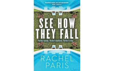 SEE HOW THEY FALL by Rachel Paris