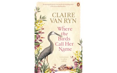 WHERE THE BIRDS CALL HER NAME by Claire van Ryn